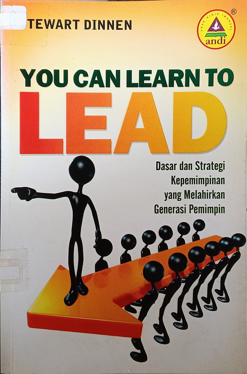 Cover buku YOU CAN LEARN TO LEAD  Dasar dan Strategi  Kepemimpinan yang Melahirkan Generasi Pemimpin