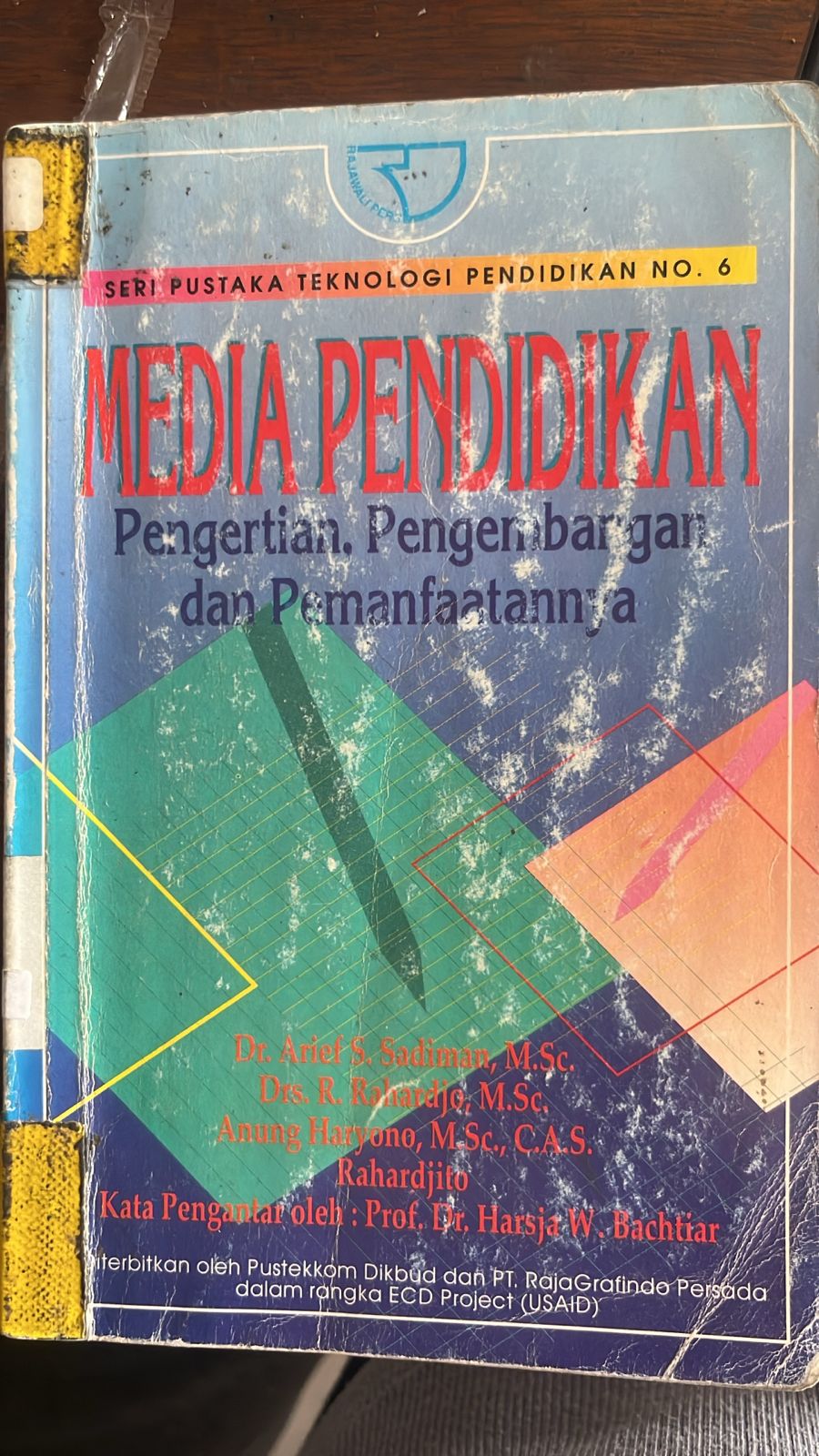 Cover buku Media Pendidikan Pengertian, Pengembangan, dan Pemanfaatannya