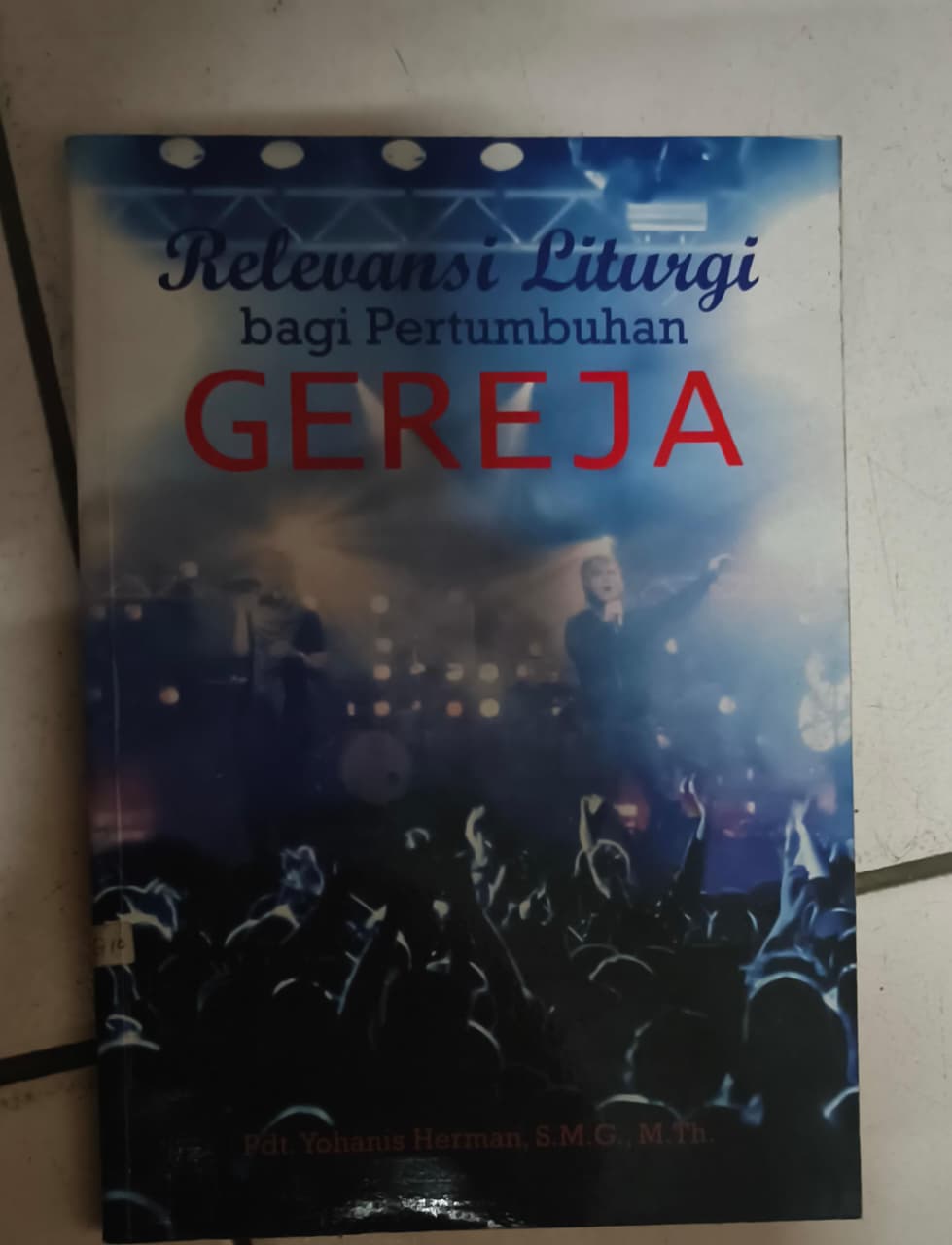 Cover buku Relevansi Liturgi bagi Pertumbuhan GEREJA