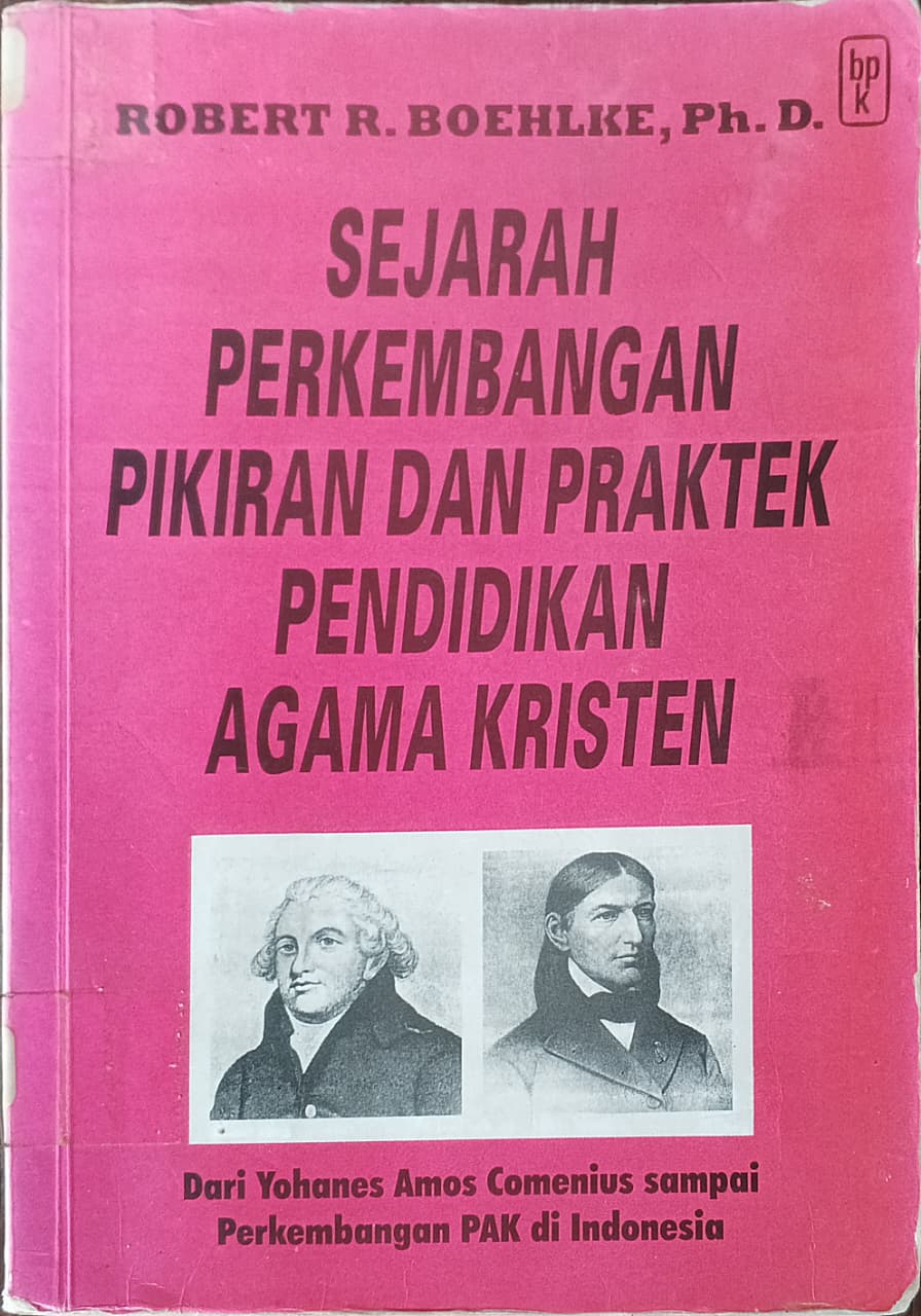 Cover buku SEJARAH PERKEMBANGAN PIKIRAN DAN PRAKTEKPENDIDIKAN AGAMA KRISTEN