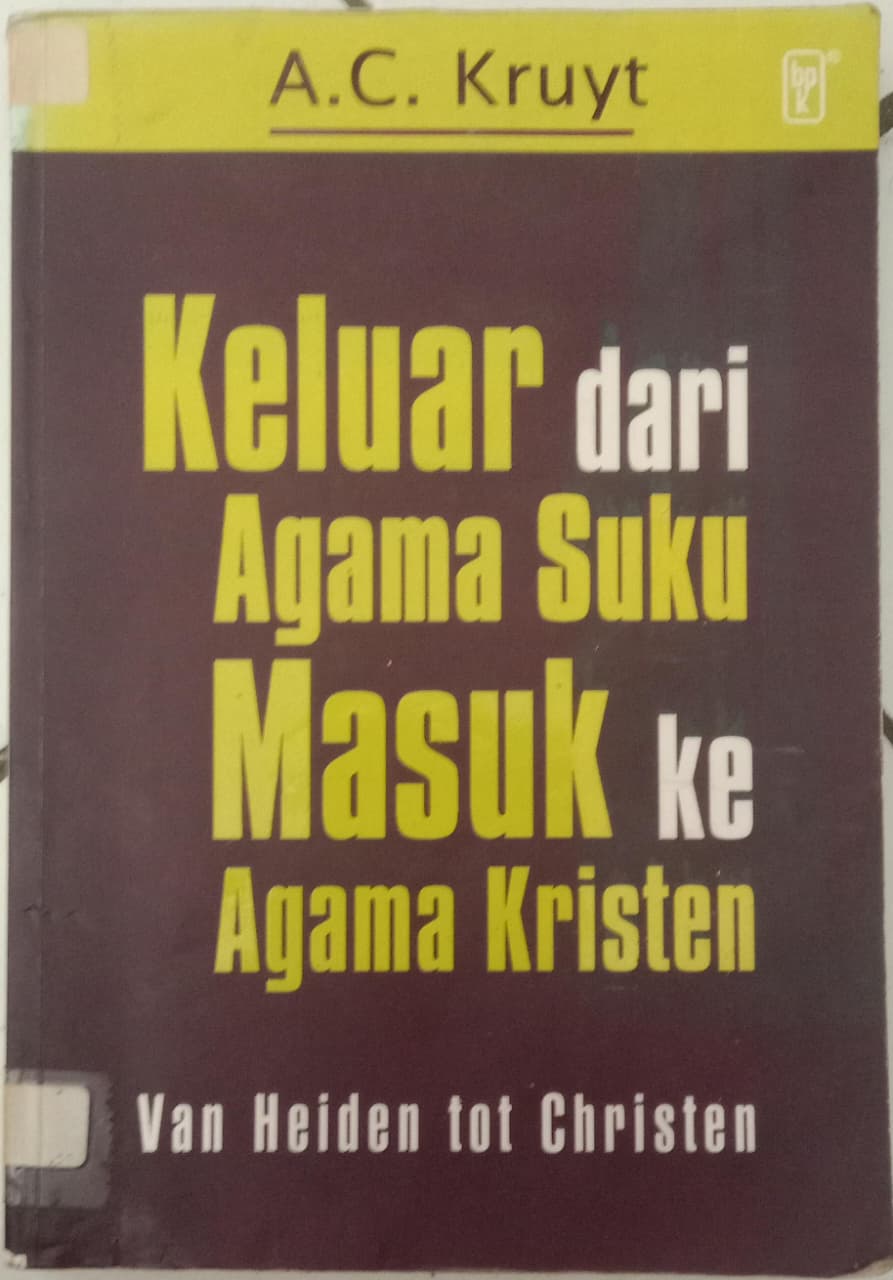 Cover buku KELUAR DARI AGAMA SUKU MASUK KE AGAMA KRISTEN
