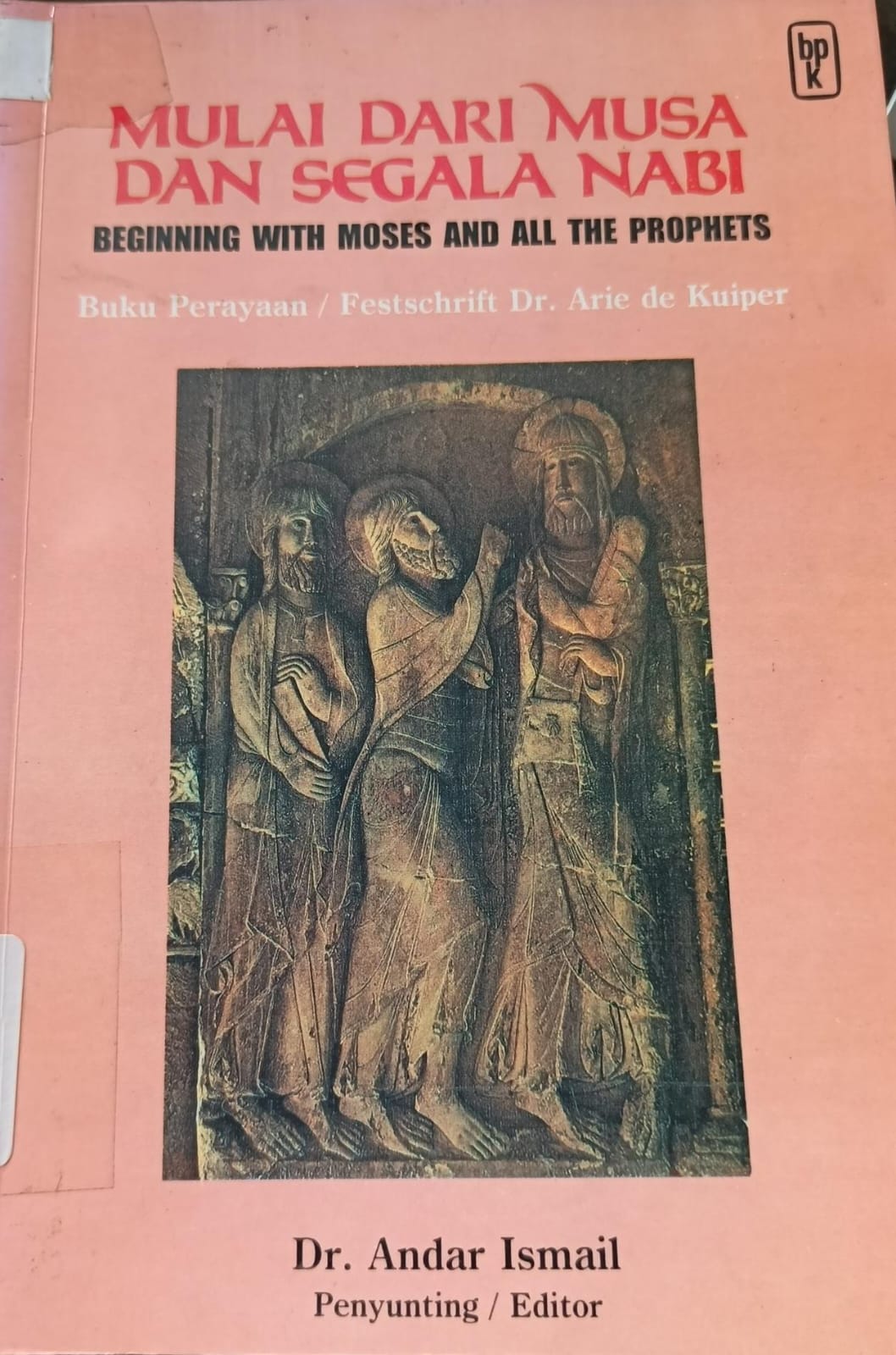 Cover buku Mulai Dari Musa Dan Segala Nabi Beginning  With Moses And All The Prophets