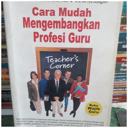 Cover buku Cara Mudah Mengembangkan Profesi Guru