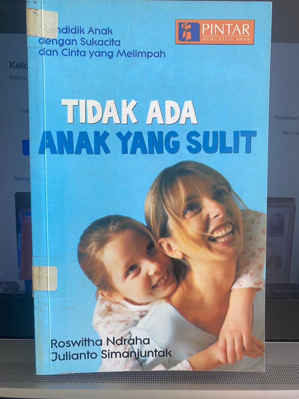Cover buku Tidak Ada Anak Yang Sulit