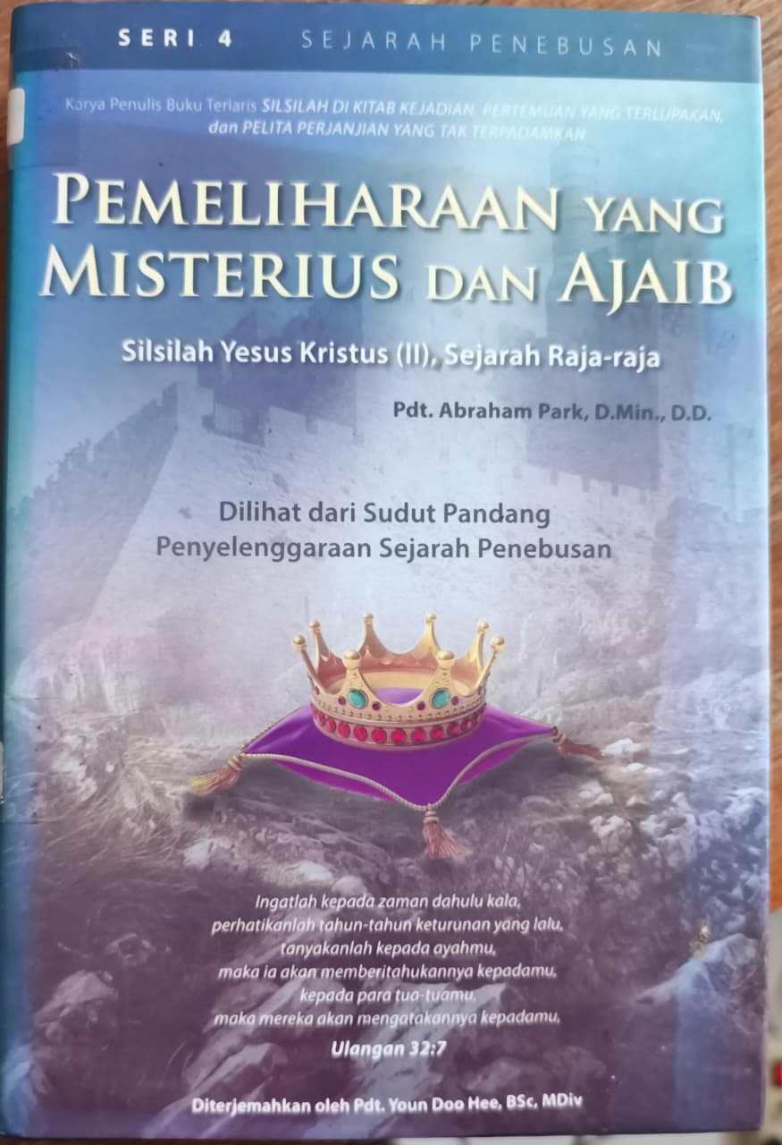 Cover buku PEMELIHARAAN YANG MISTERIUS DAN AJAIB  Silsilah Yesus Kristus (III), Sejarah Raja-raja