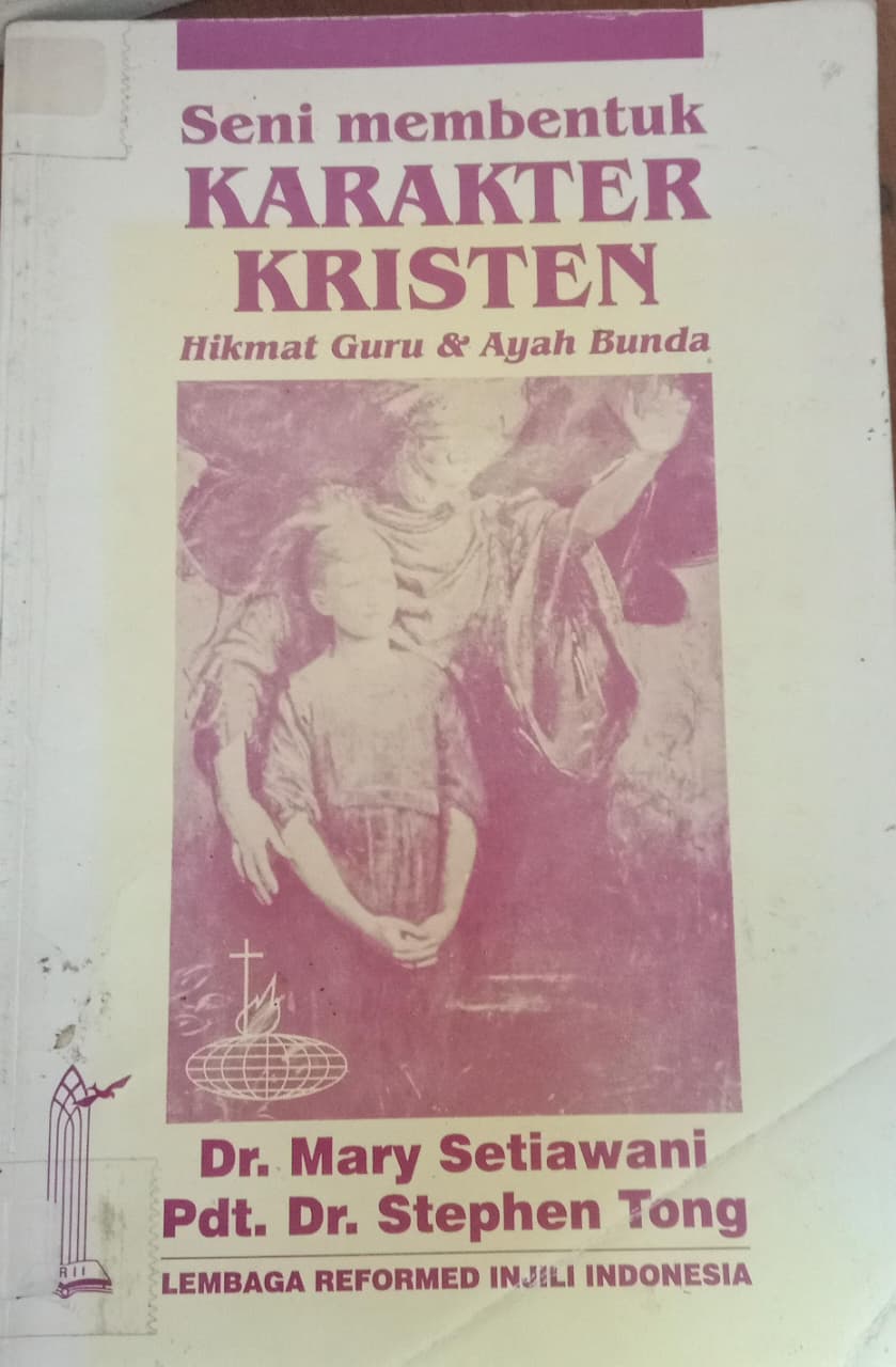 Cover buku SENI MEMBENTUK KARAKTER KRISTEN HIKMAT GURU & AYAH BUNDA