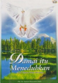 Damai itu Meneduhkan (Suatu Tinjauan Teologi Alkitabiah)