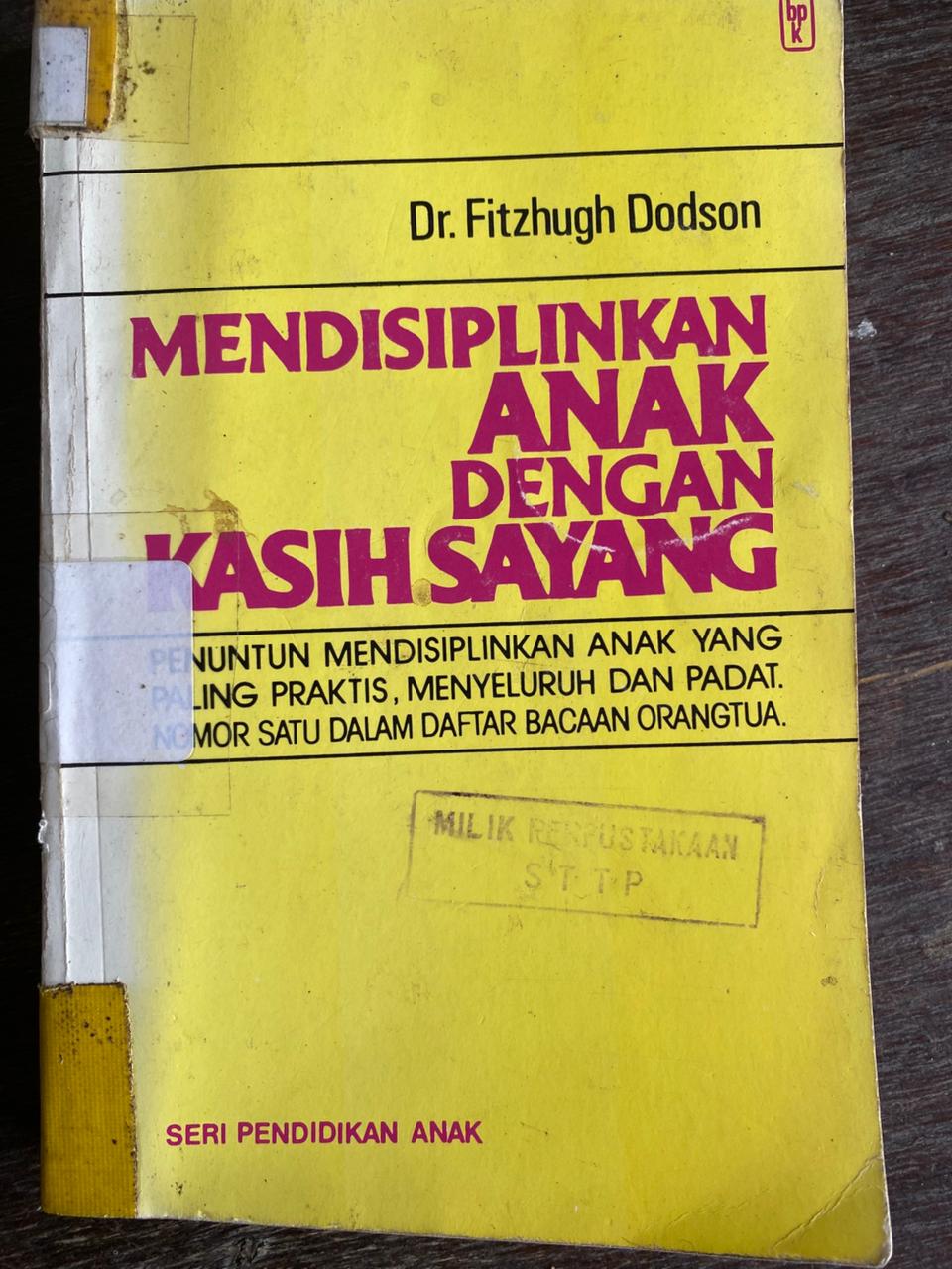 Cover buku Mendisiplinkan Anak Dengan Kasih Sayang