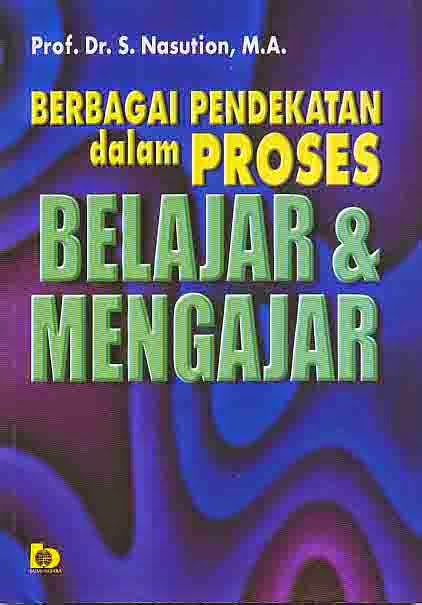 Cover buku BERBAGAI PENDEKATAN dalam PROSES BELAJAR DAN MENGAJAR