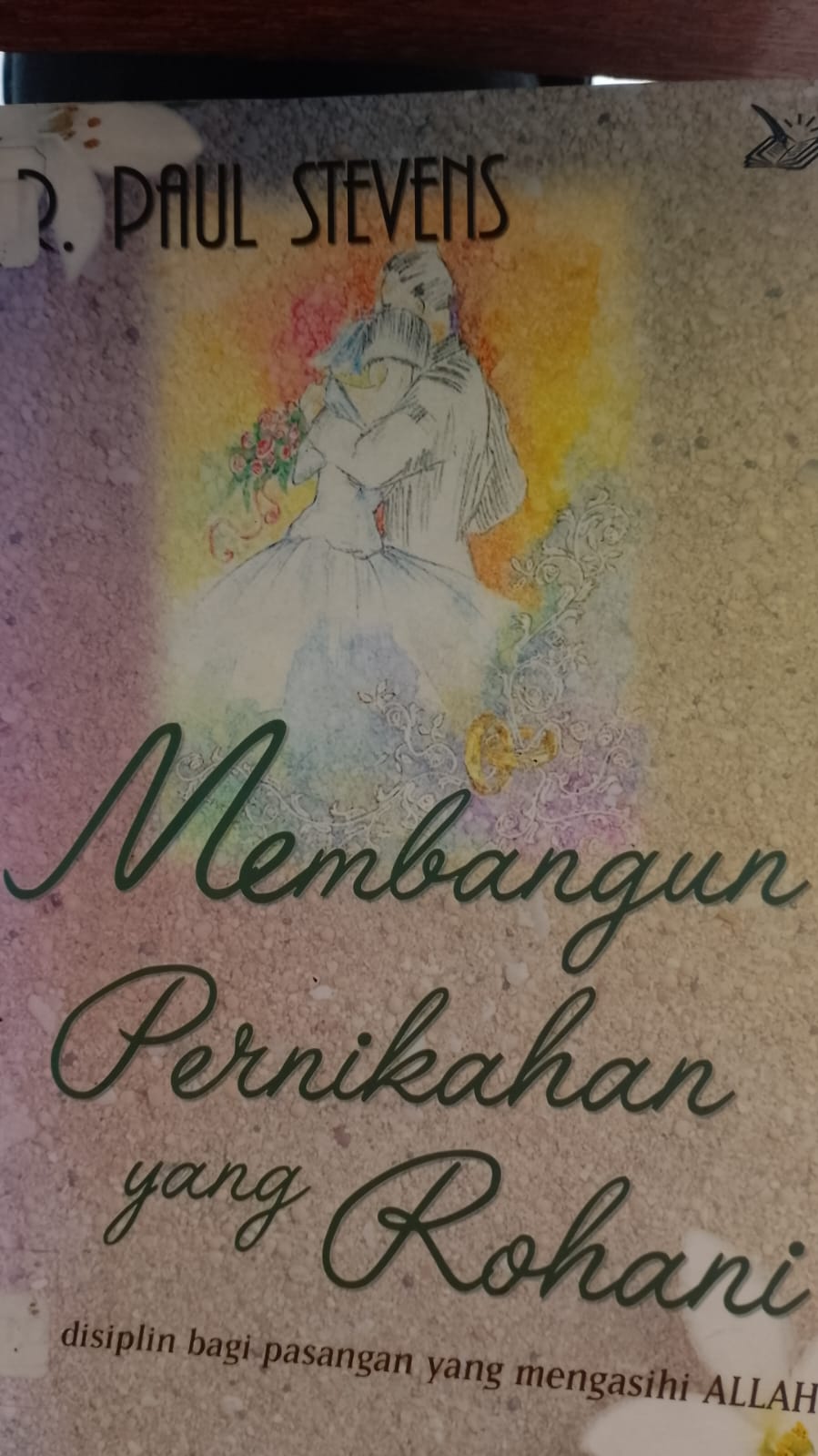 Cover buku Membangun Pernikahan yang Rohani