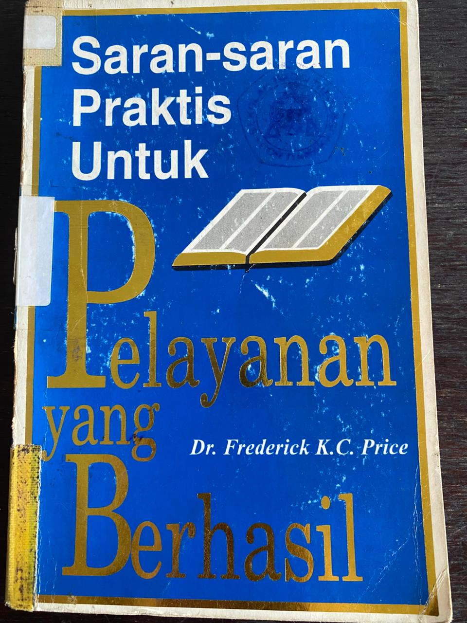 Cover buku Saran-Saran Praktis Untuk Pelayanan Yang Berhasil