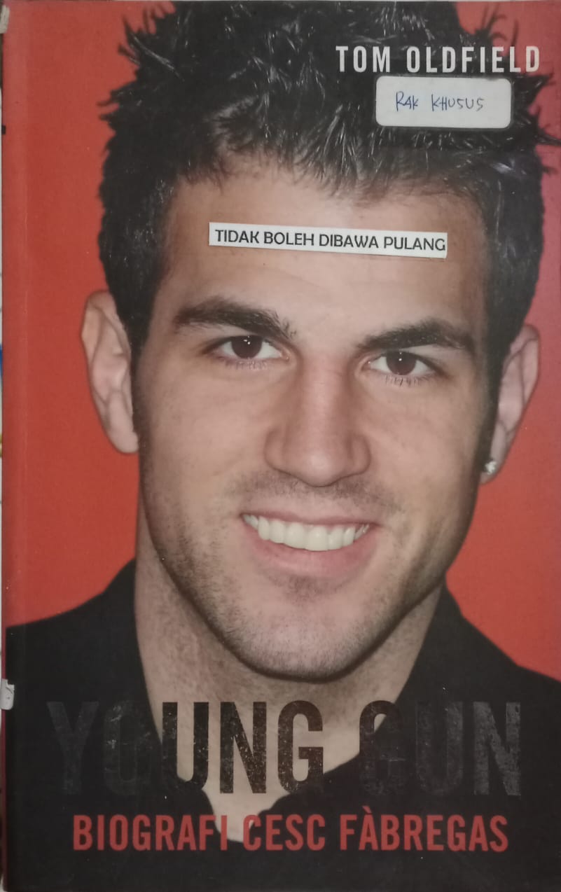 Cover buku YOUNG GUN BIOGRAFI CESC FABREGAS