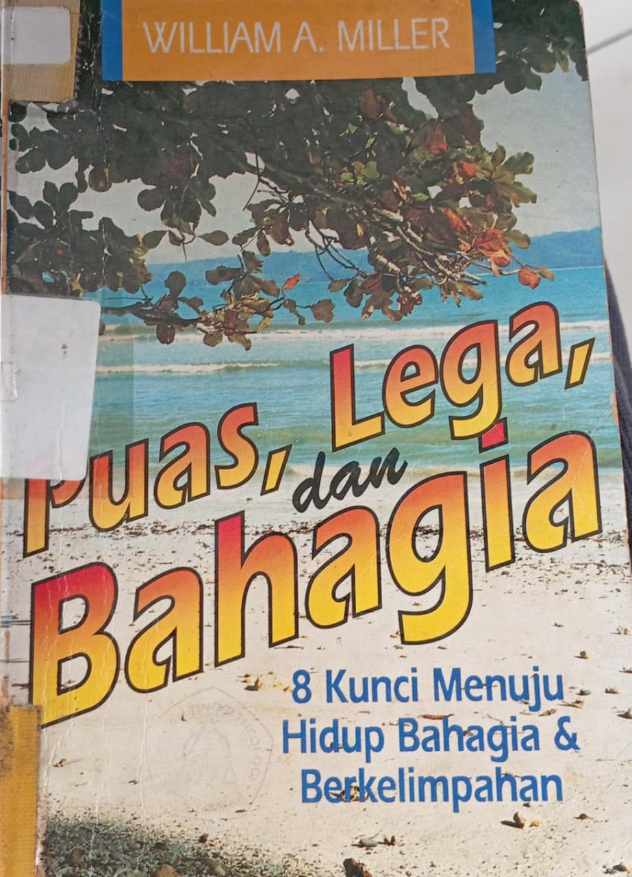 Cover buku Puas, lega, dan bahagia