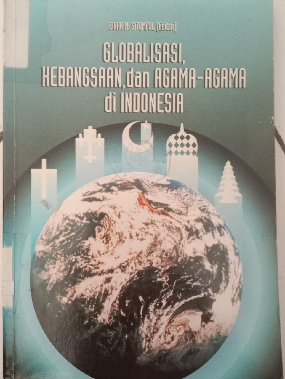 Cover buku GLOBALISASI KEBANGSAAN, DAN AGAMA-AGAMA DI INDONESIA