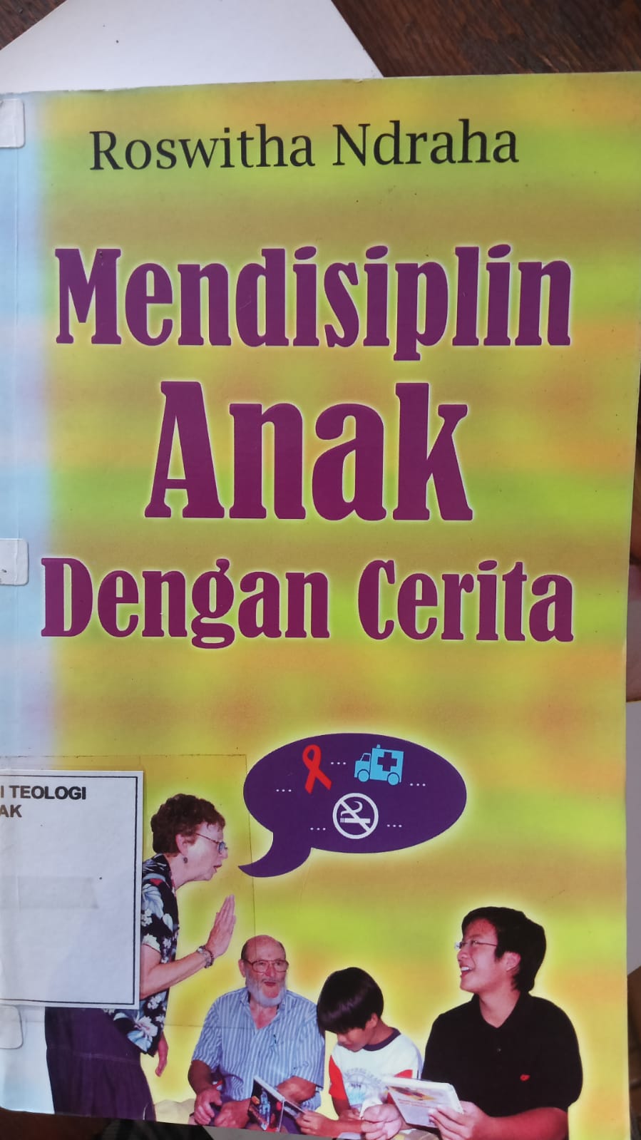 Cover buku Mendisiplin Anak Dengan  Cerita