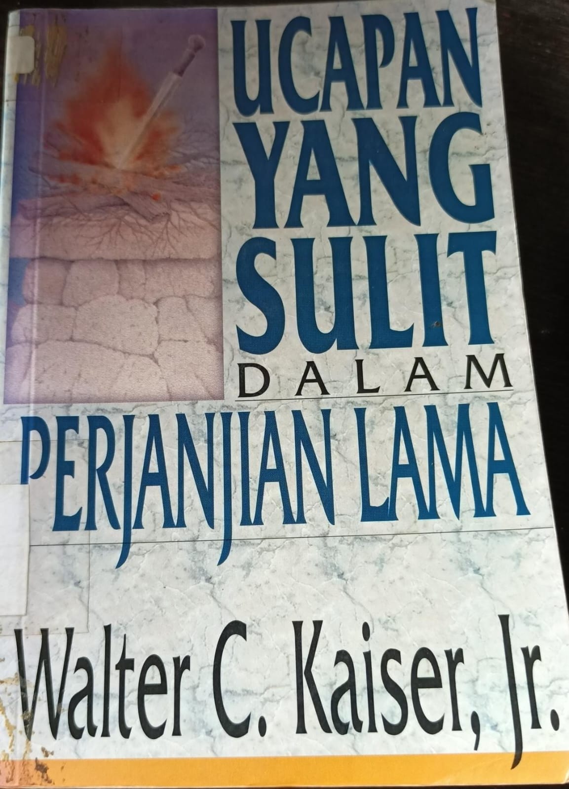Cover buku Ucapan Yang Paling Sulit Dalam Perjanjian Lama