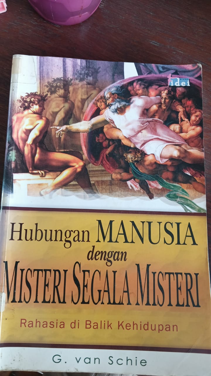 Cover buku Hubungan manusia dengan misteri segala misteri rahasia di balik kehidupan