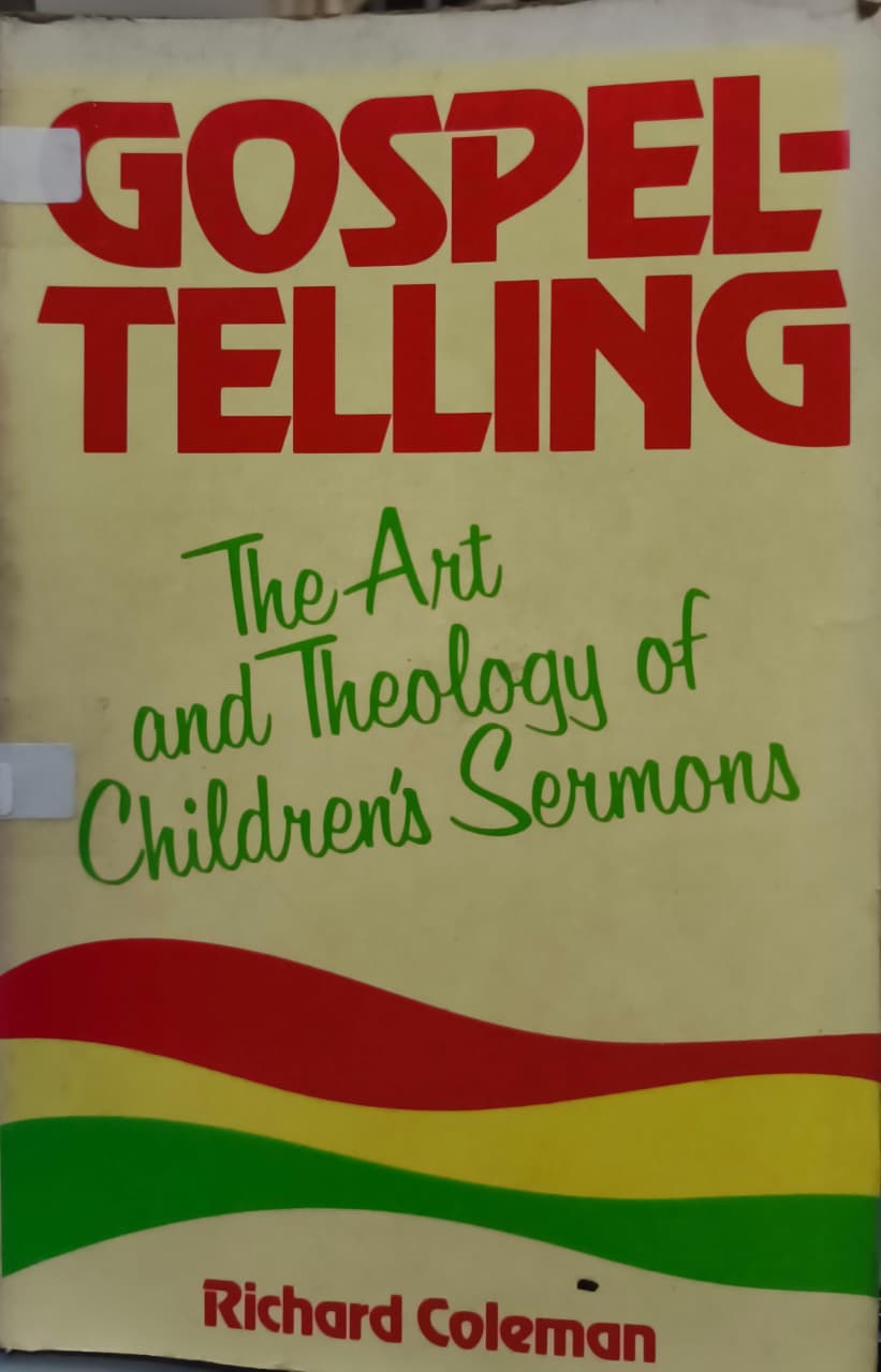 Cover buku GOSPEL TELLING The Art and Theology of Children's Sermons