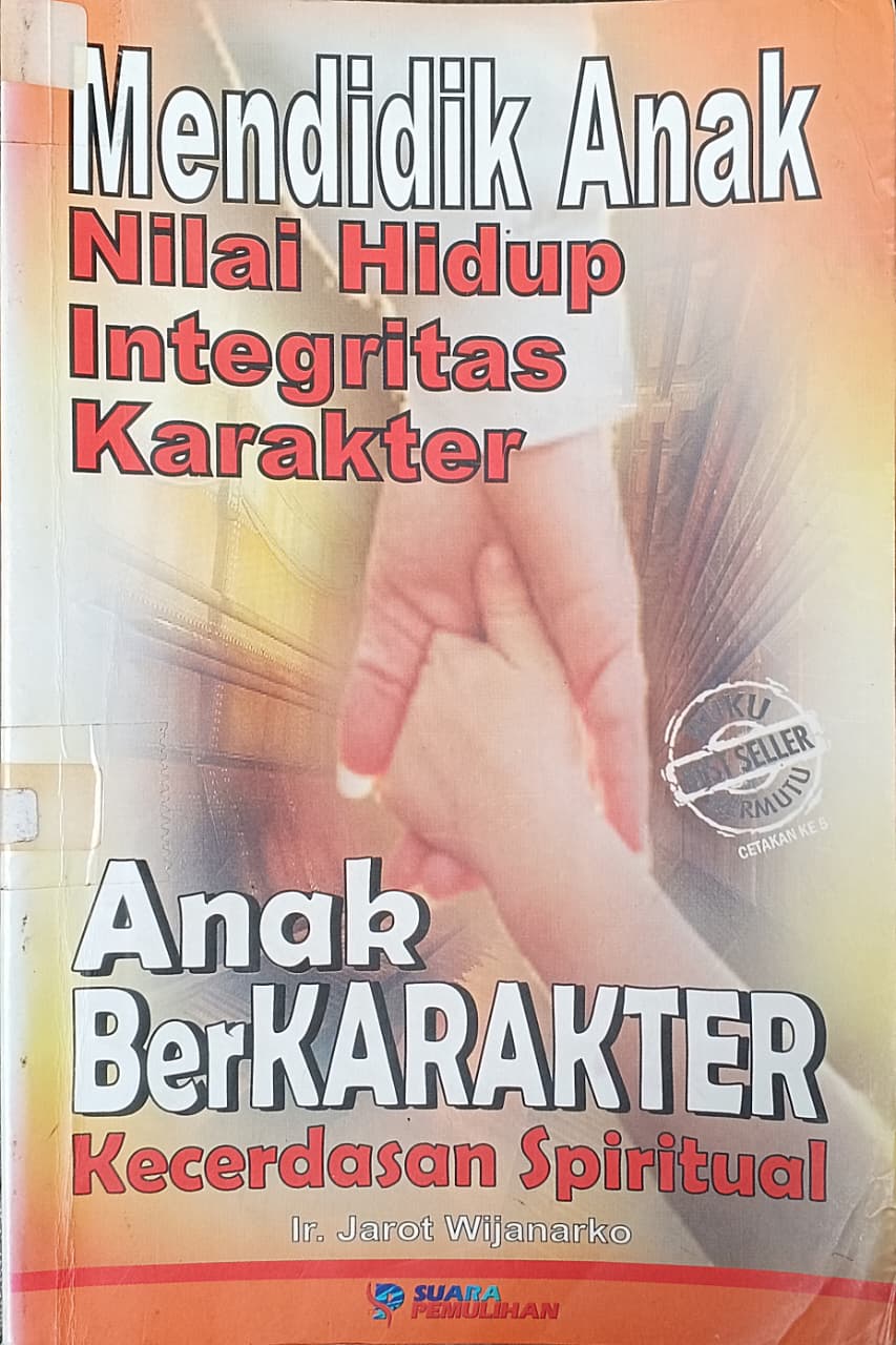 Cover buku Mendidik Anak Nilai Hidup Integritas Karakter