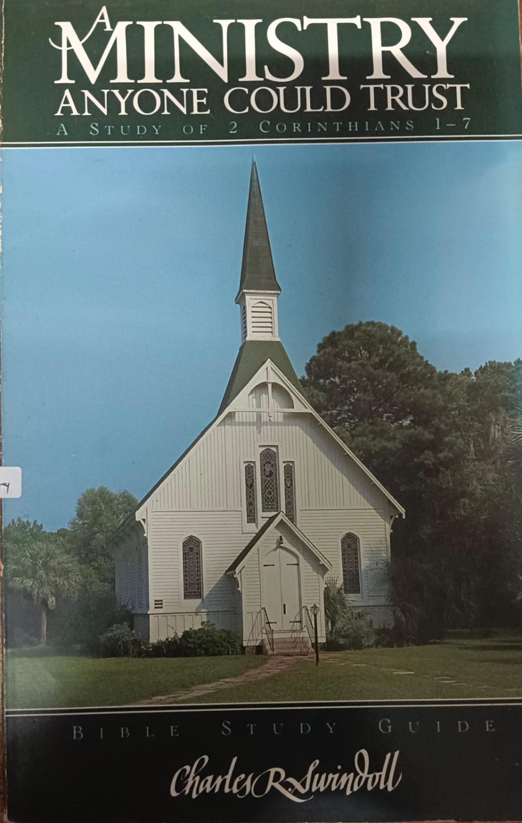 Cover buku MINISTRY ANYONE COULD TRUST A STUDY OF 2 CORINTHIANS 1-7 BIBLE STUDY GUIDE