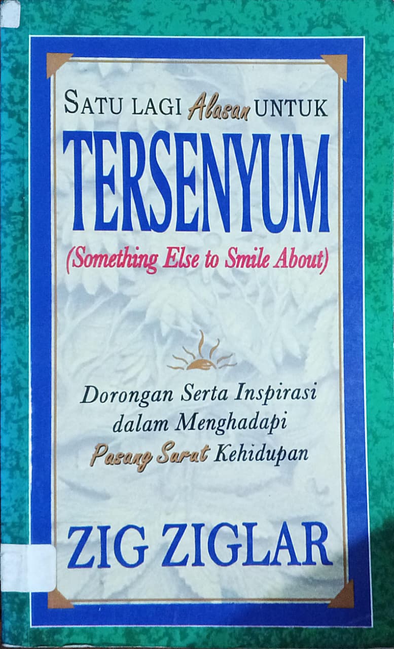 Cover buku SATU LAGI Alasan UNTUK TERSENYUM