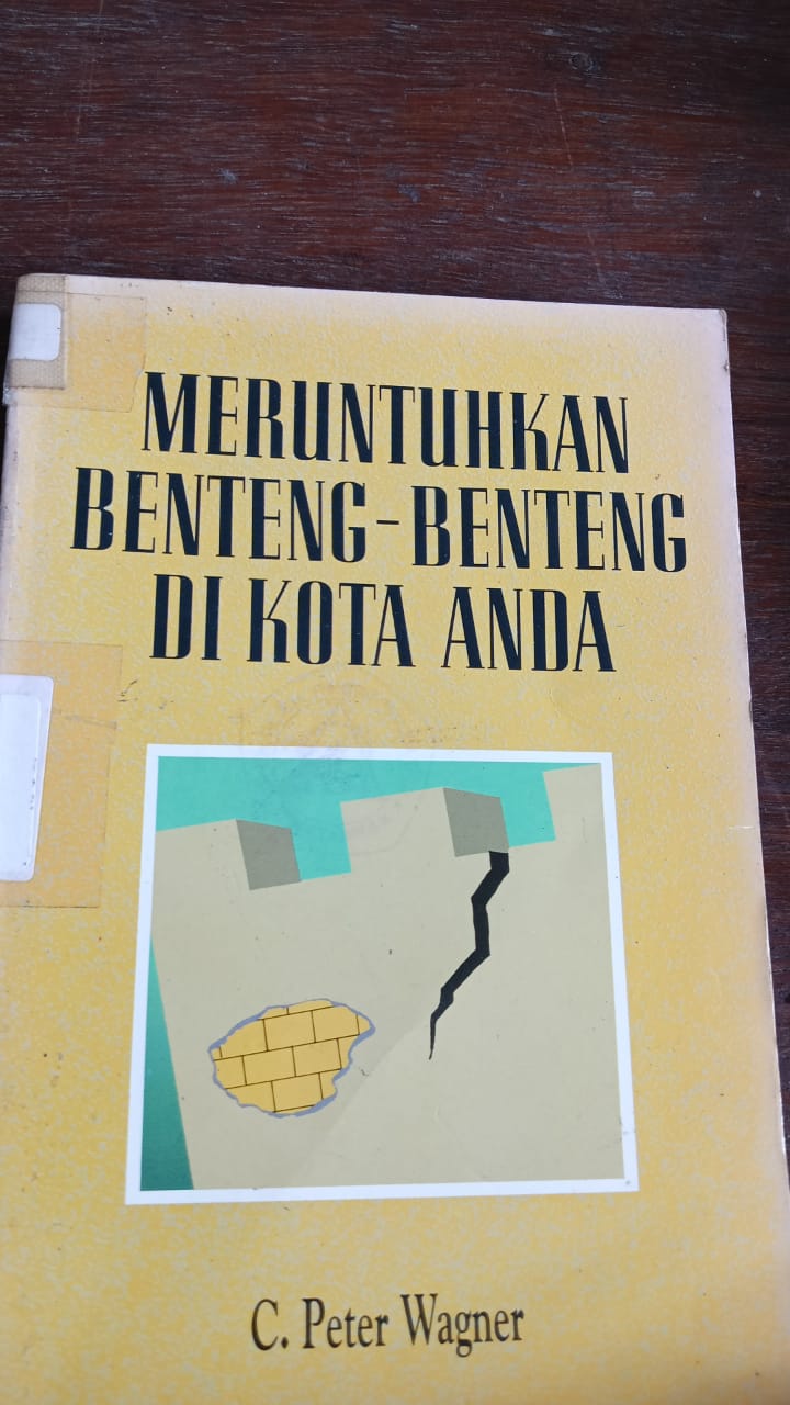 Cover buku MERUNTUHKAN BENTENG-BENTENG DI KOTA ANDA