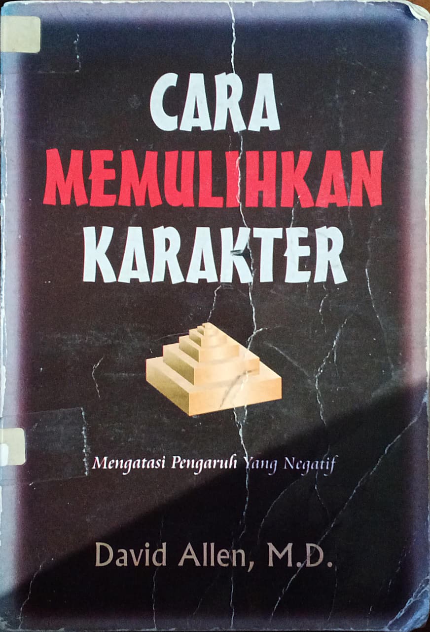 Cover buku CARA MEMULIHKAN KARAKTER