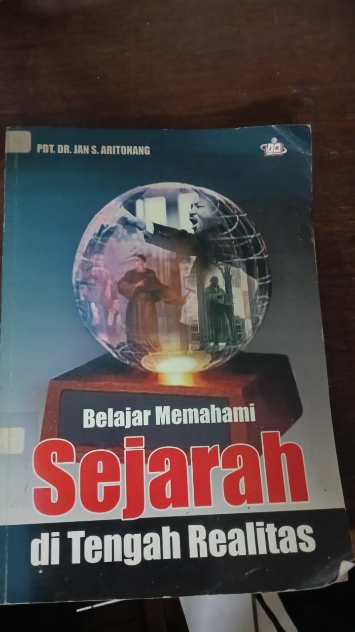 Cover buku Belajar memahami sejarah di tengah realitas