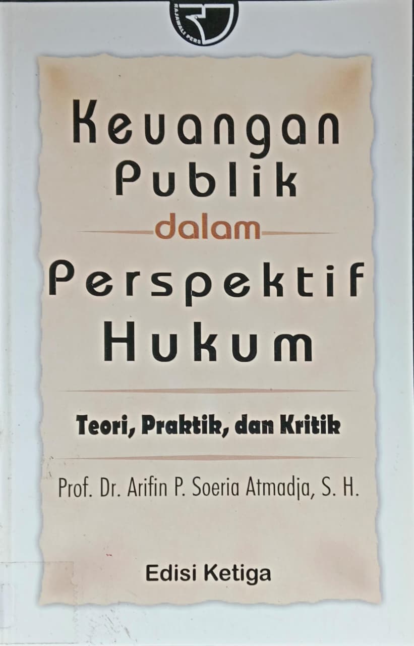 Cover buku Keuangan Publik dalam Perspektif Hukum Teori, Praktik, dan Kritik