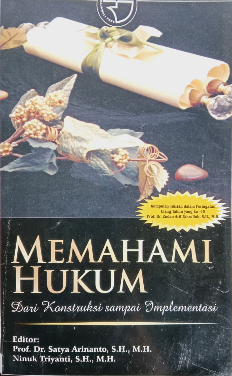 Cover buku MEMAHAMI HUKUM Dari Konstruksi sampai Implementasi
