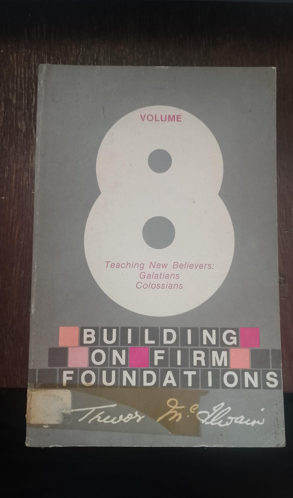 Cover buku BUILDING ON FIRM FOUNDATIONS 8